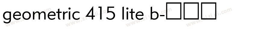 geometric 415 lite b字体转换 geometric 415 lite b字体转换